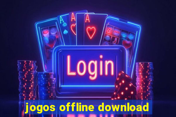 jogos offline download